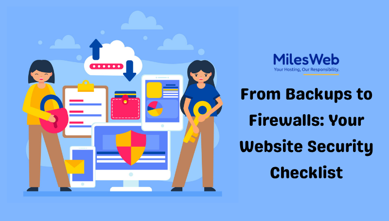 From Backups to Firewalls: Your Website Security Checklist | Blog
